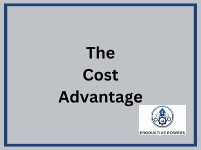 The Cost Advantage
