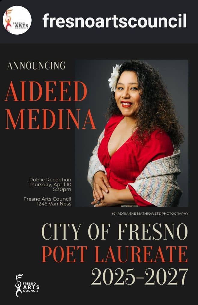 Poser from Fresno Arts Council with smiling face of new Fresno Poet Laureate Aided Medina wearing a flower her hair announcing her public reception at the Fresno Arts Council on April 10 at 5:30pm