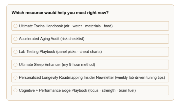 Poll interface asking readers to choose their next longevity resource, with options like toxins handbook, sleep method, lab-testing playbook, and more.
