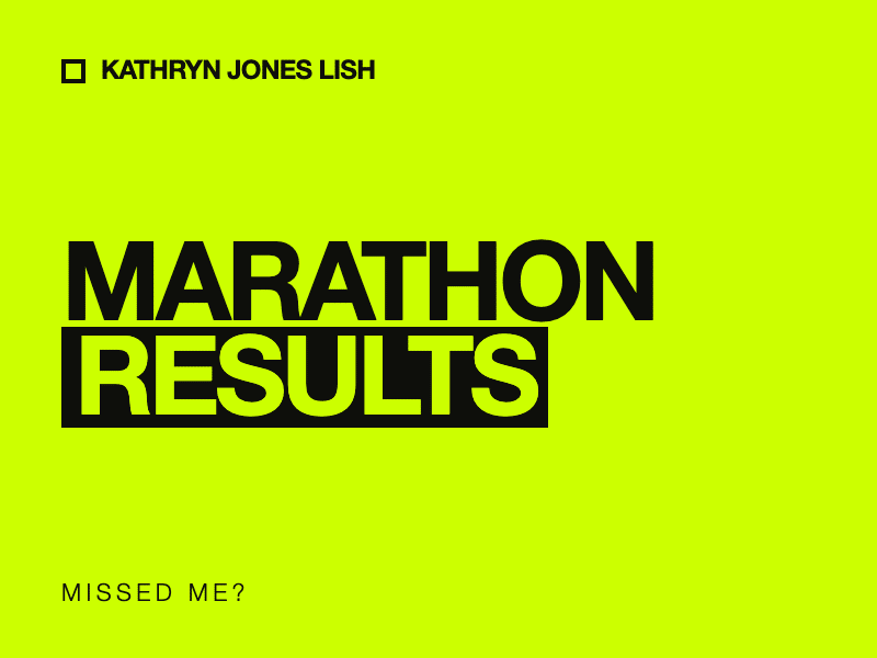 marathon results (missed me?)