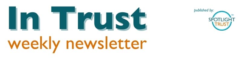 Context matters - In Trust weekly newsletter published by Spotlight Trust