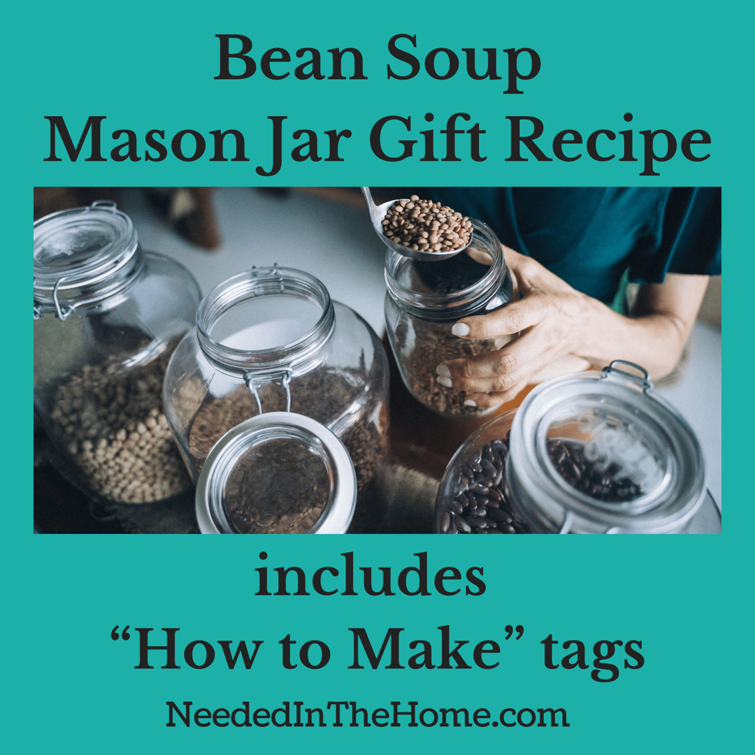 bean soup mason jar gift recipe includes how to make tags neededinthehome