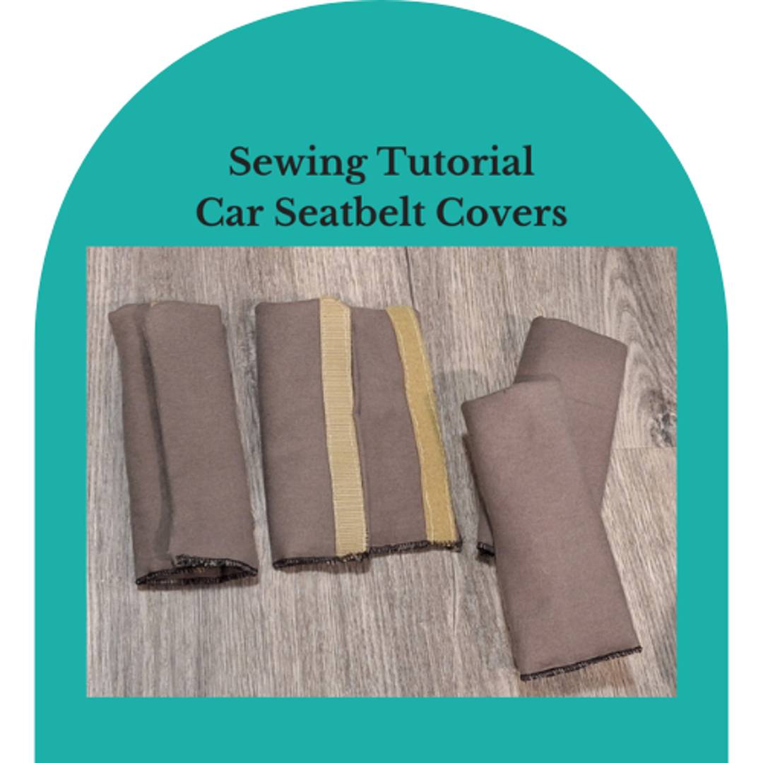 Sewing Tutorial Car Seatbelt Covers