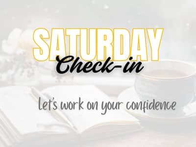 Saturday Check In
