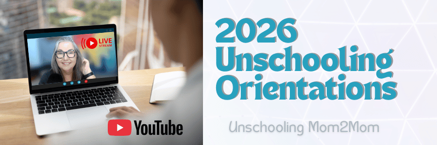 2026 Unschooling Orientations