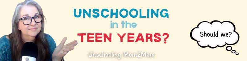 Worried about unschooling a teen?