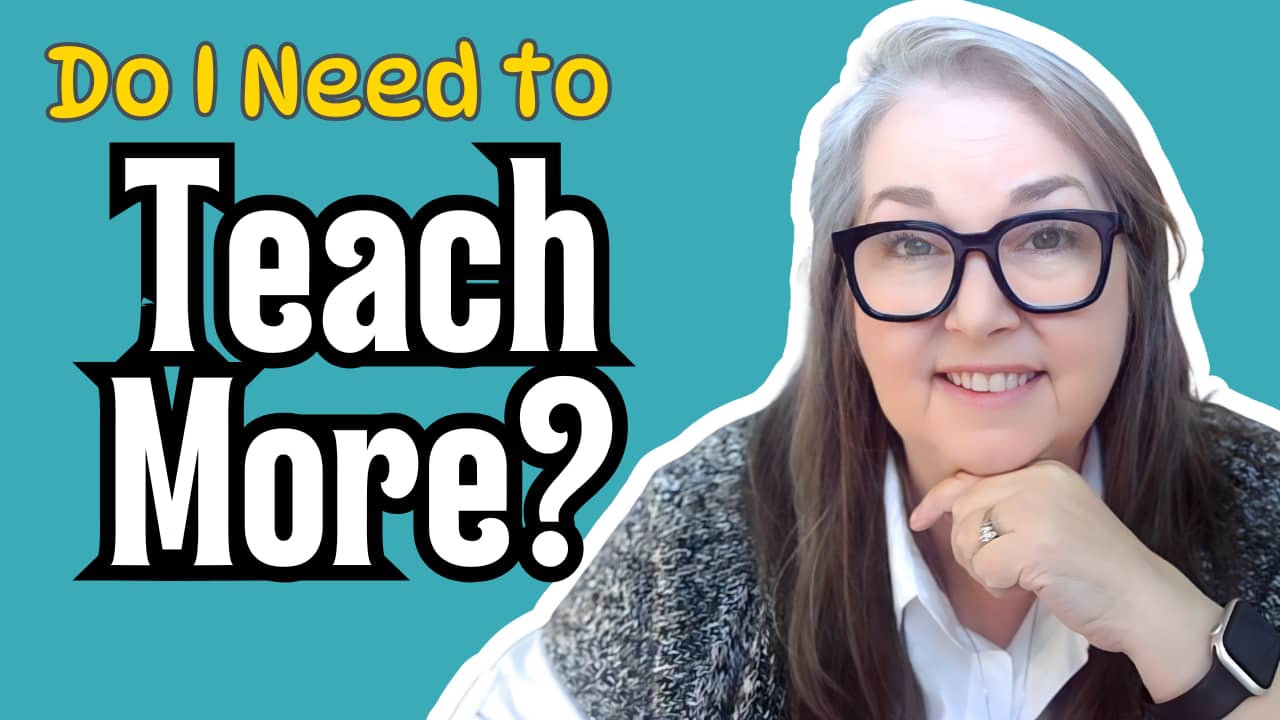 Do I need to teach more? Video