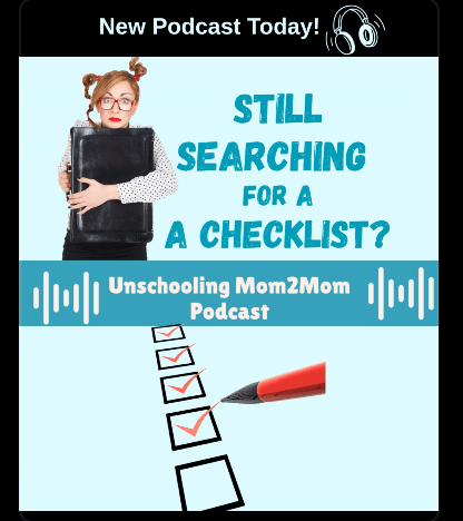 still searching for an unschooling checklist?