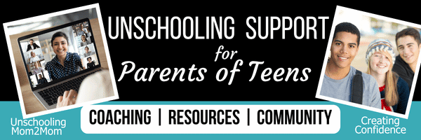 Unschooling support for parents of teens