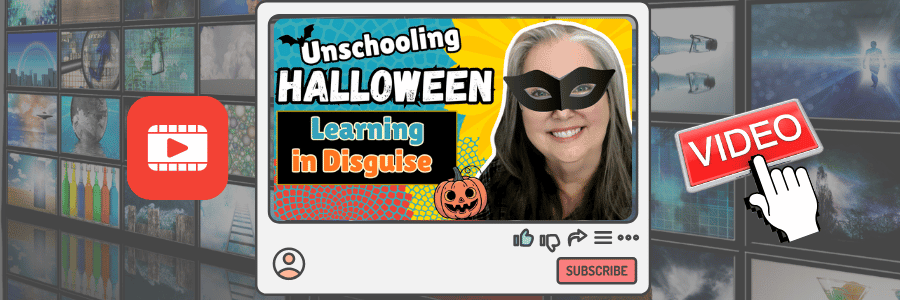 Unschooling and Halloween - new video, plus more