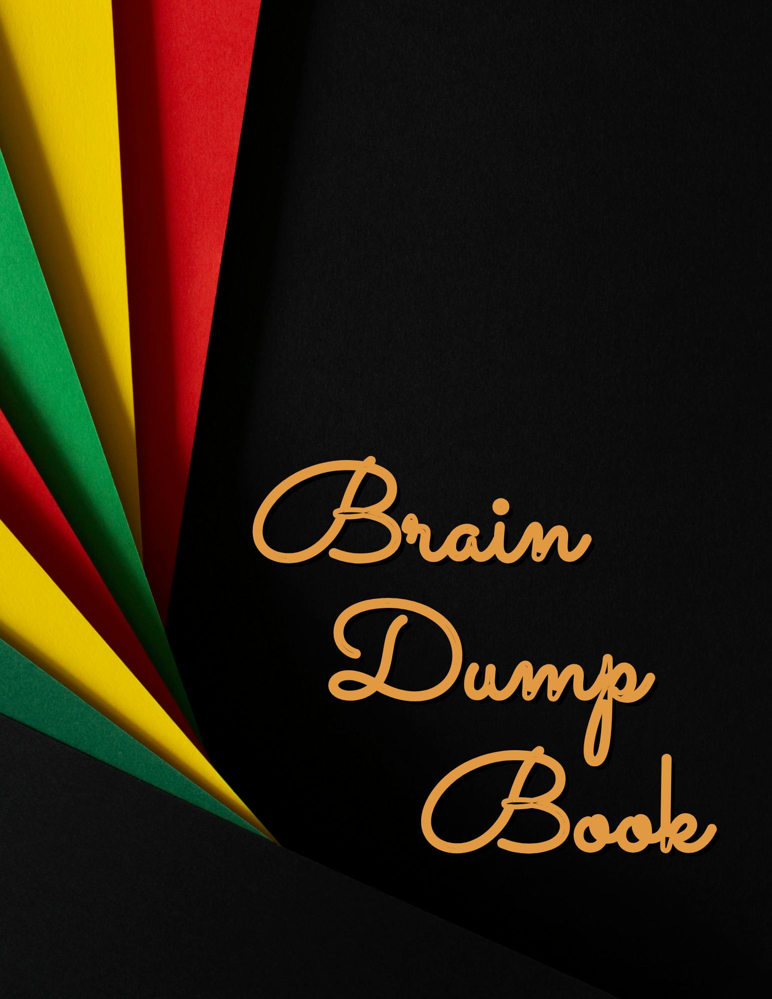 Brain Dump Book 7