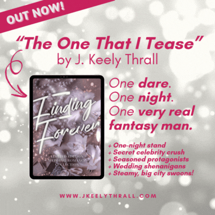 The One That I Tease in Finding Forever - Out now!