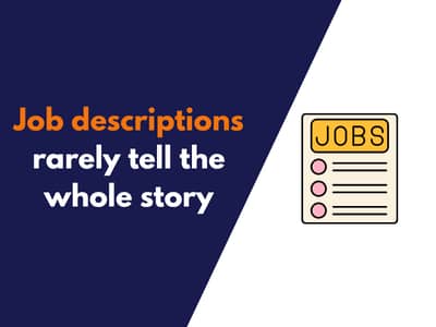 Job descriptions rarely tell the whole story