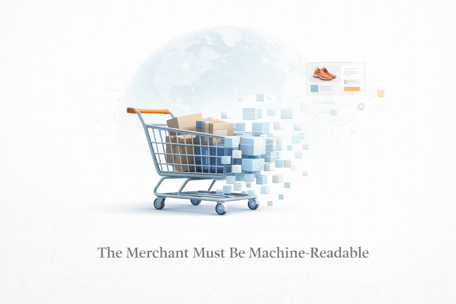 Minimal editorial diagram showing commerce shifting from storefront pages to machine-readable layers: catalog data, protocol checkout, agent execution, and orchestration.