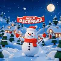 Snowman holding a sign saying Hello December