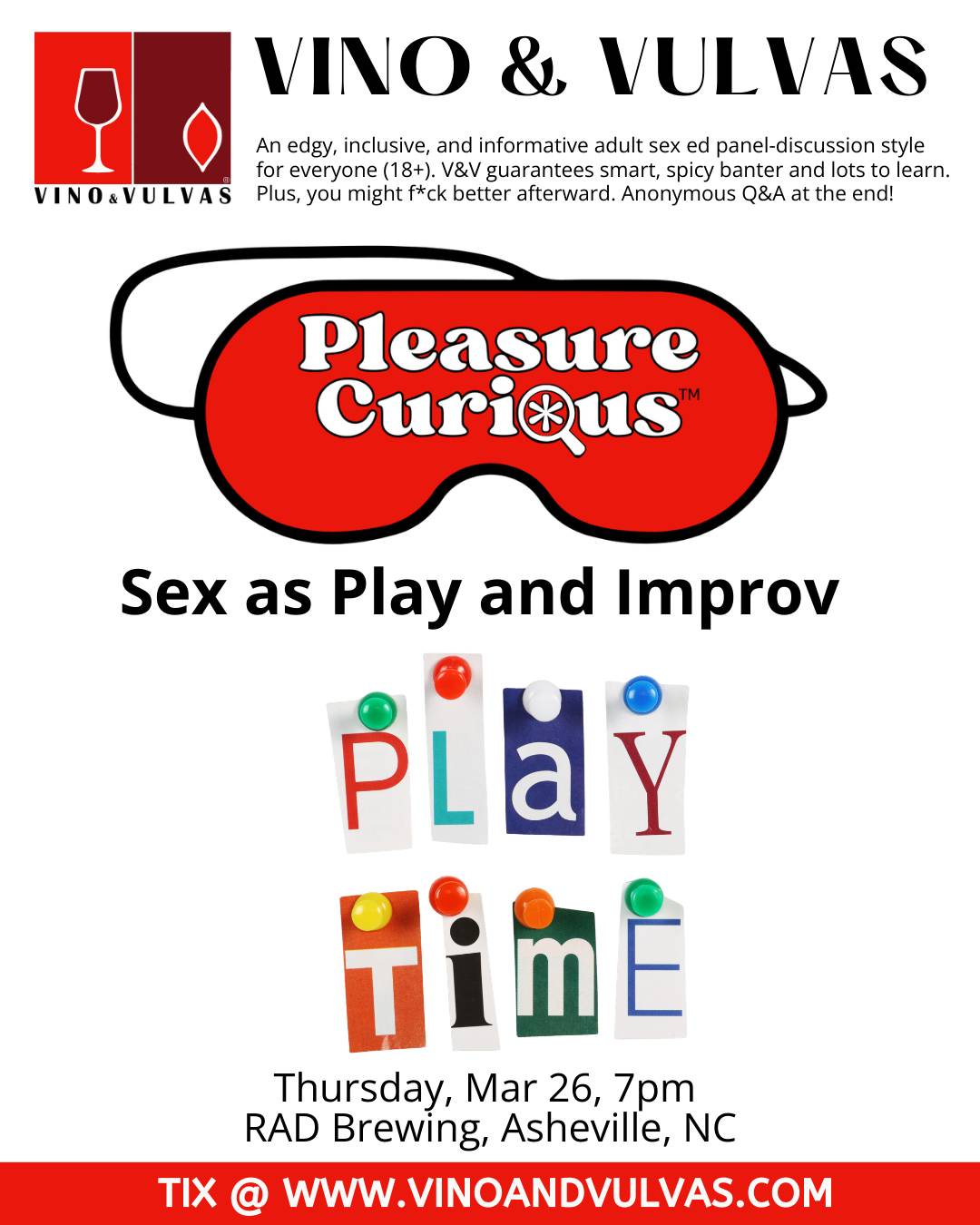 Pleasure Curious: Sex as Play and Improv. Hosted by Vino & Vulvas. March 26. 