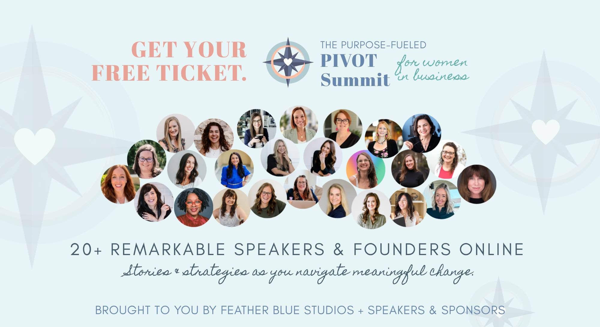 Get your free ticket to the Purpose-Fueled Pivot Summit for women in business: 20+ speakers and founders online