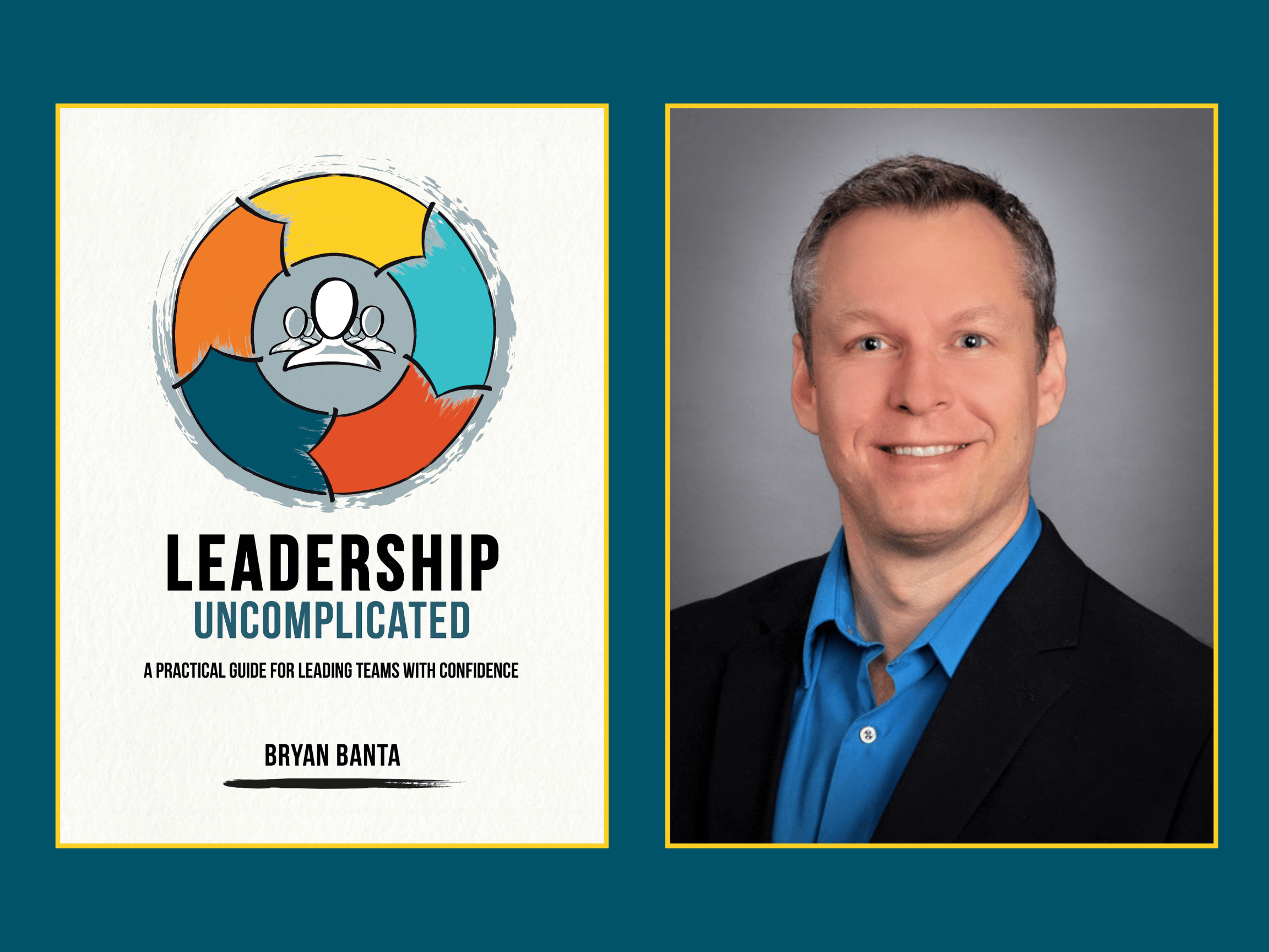 Leadership Uncomplicated by Bryan Banta