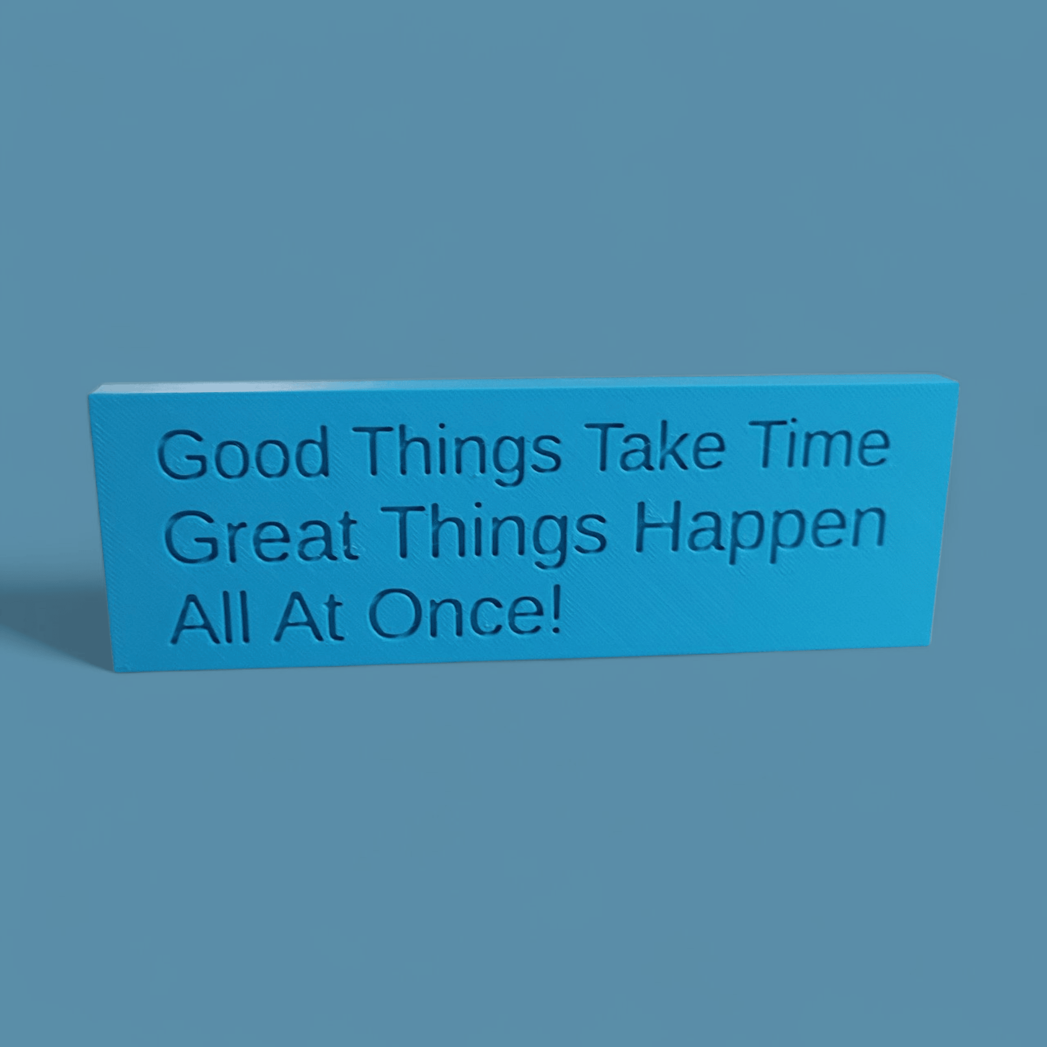 Desk Quote STL File – “Great Things”