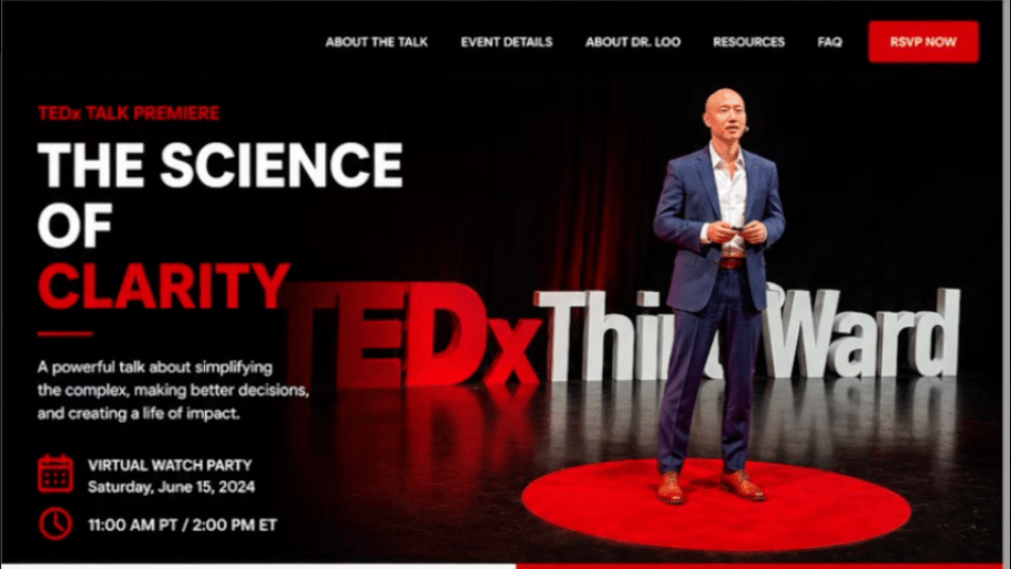 Graphic announcement for a TEDxThirdWard talk premiere titled "The Science of Clarity." The image features speaker Dr. Loo standing on a stage with a microphone, alongside event details for a virtual watch party.