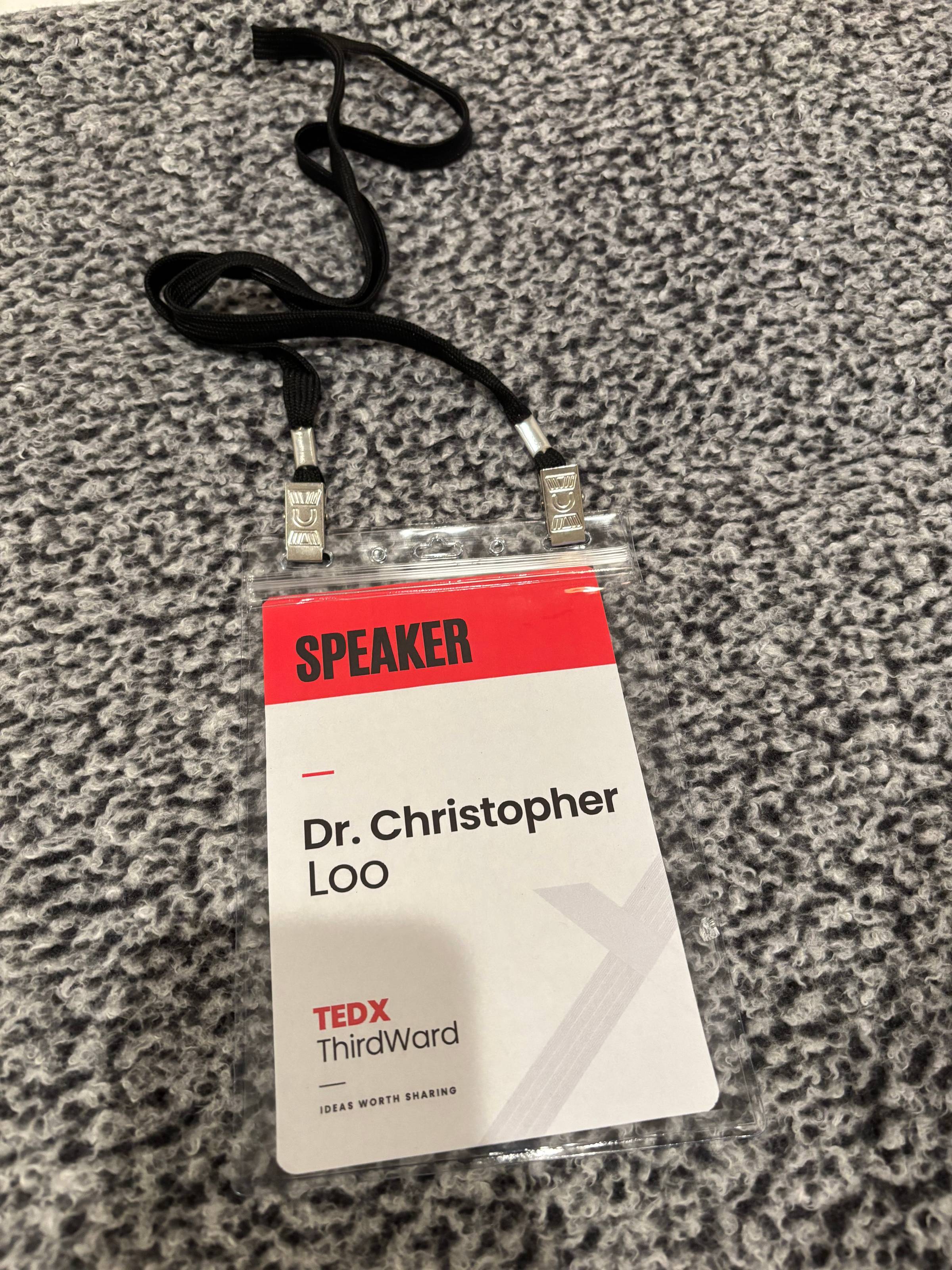 Dr. Christopher Loo’s TEDx Third Ward speaker badge from his 2026 TEDx speaking experience in Houston.