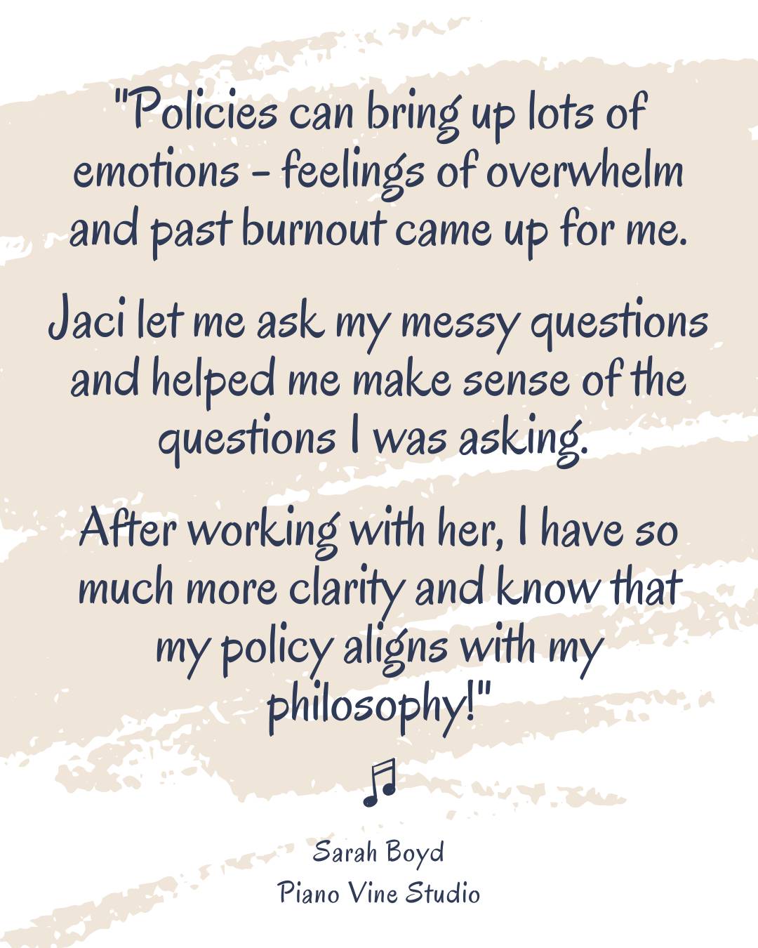 Testimonial graphic with a beige brushstroke background and navy handwritten-style text. The quote says, “Policies can bring up lots of emotions, feelings of overwhelm and past burnout came up for me. Jaci let me ask my messy questions and helped me make 