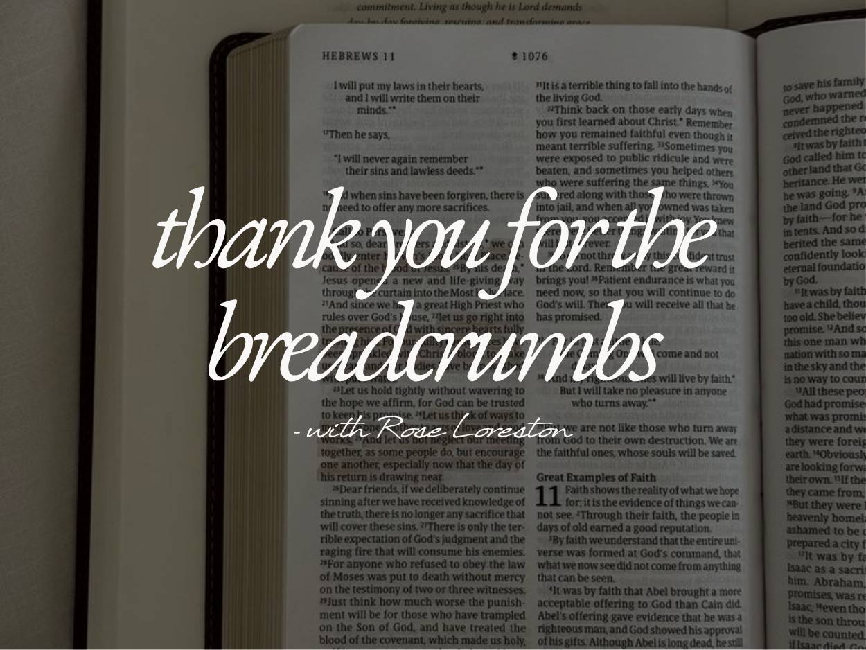 thank you for the breadcrumbs