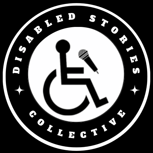 Logo for Disabled Stories Collective. The background is black with white lettering. At the center of the circle, a person sits in a wheelchair with a microphone directly in front of them. Along the top of the circle the words: Disabled Stories and at the bottom: Collective.