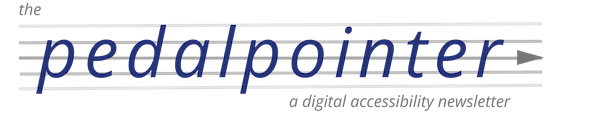 The Pedalpointer: a digital accessibility newsletter