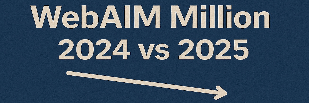 The text "WebAIM Million 2024 vs 2025" hovers above an arrow sloping slightly downward and to the right