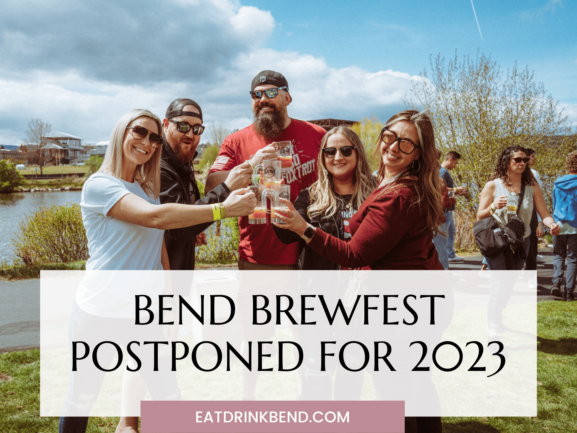 CC reads: "bend brewfest postponed for 2023"