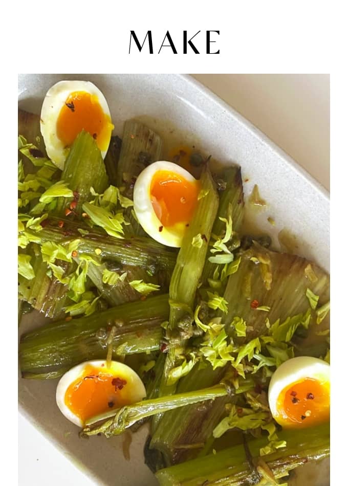MAKE WARM CELERY AND JAMMY EGGS