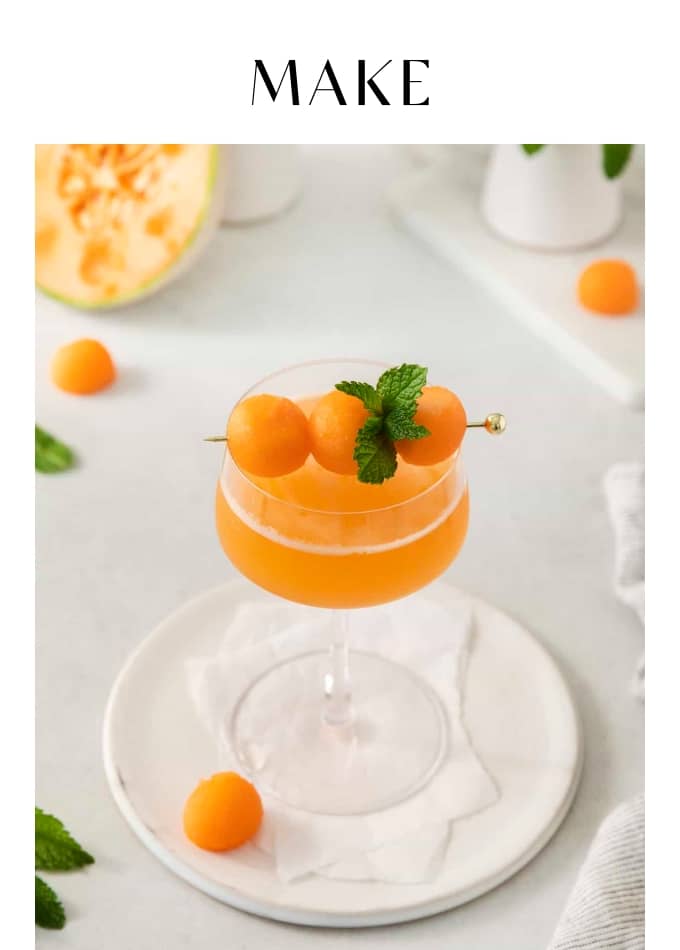 MAKE CANTALOUPE GINGER COCKTAILS
