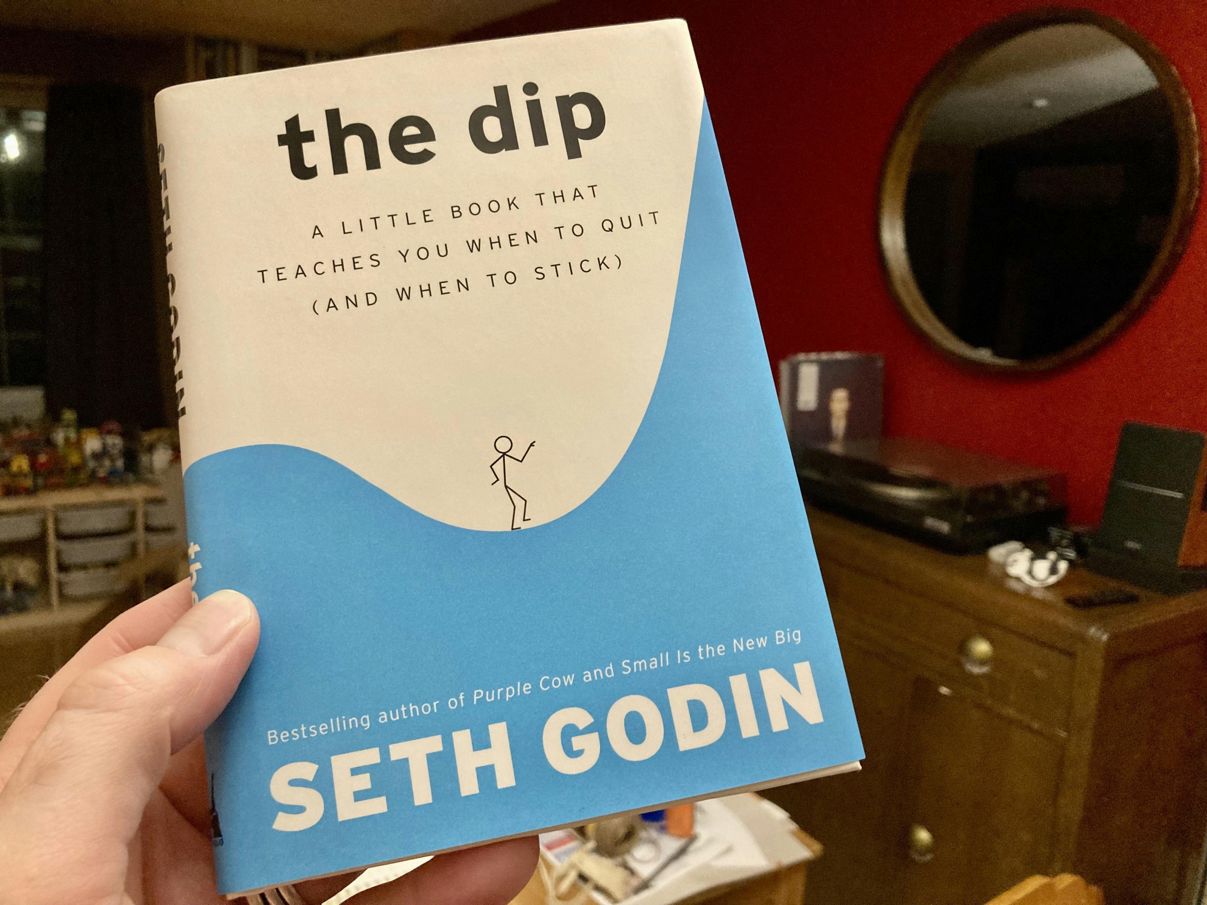 A photo of the book The Dip by Seth Godin