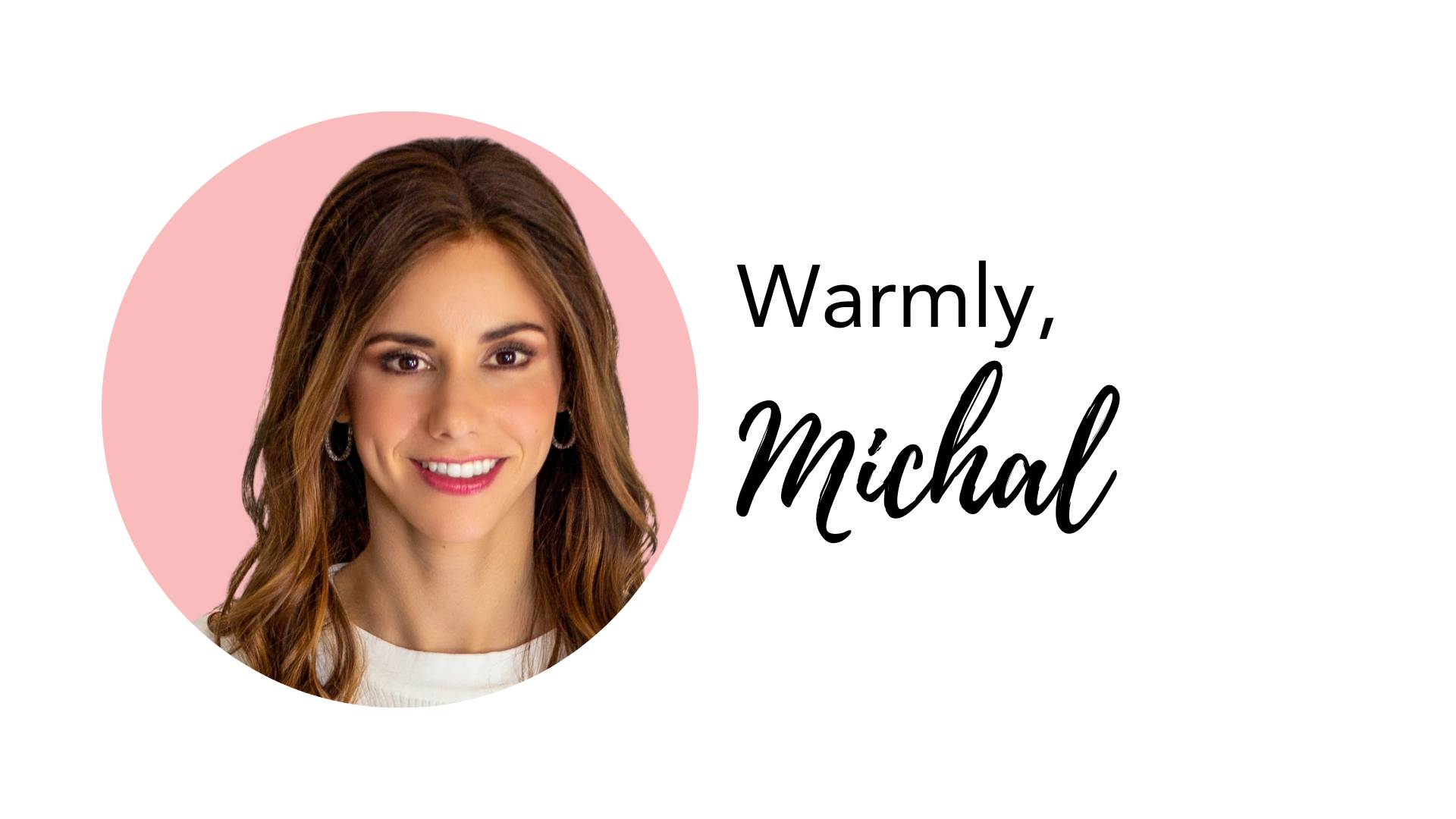 Warmly, Michal