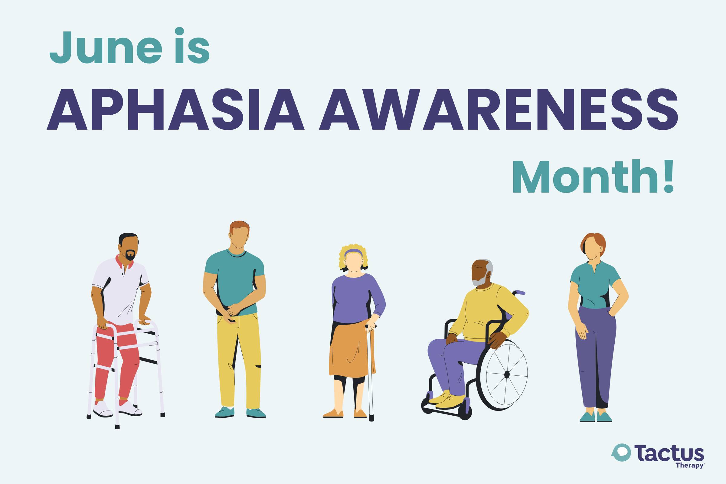 Image showing several people with aphasia. Text: June is Aphasia Awareness Month!