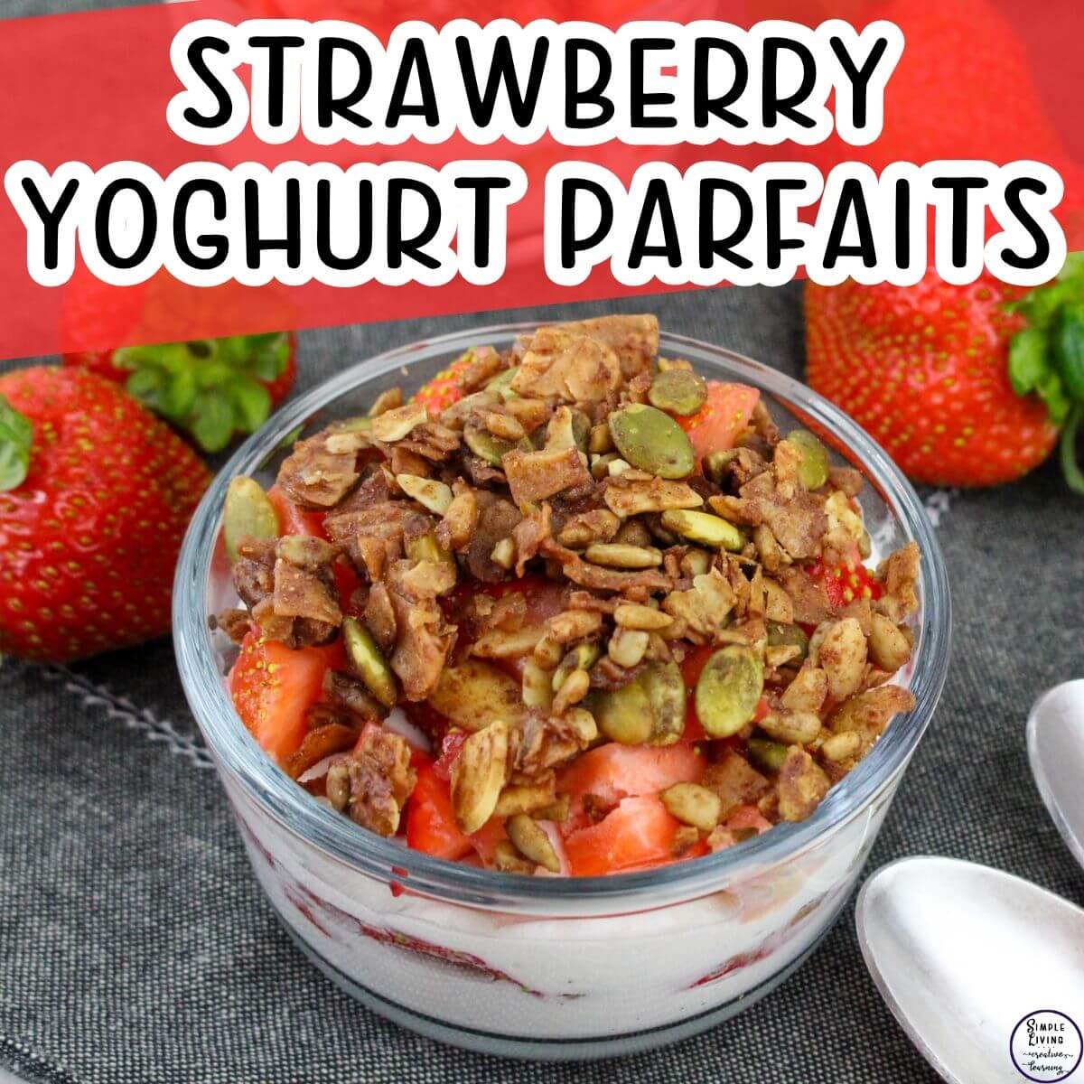 Strawberry Yoghurt Parfaits