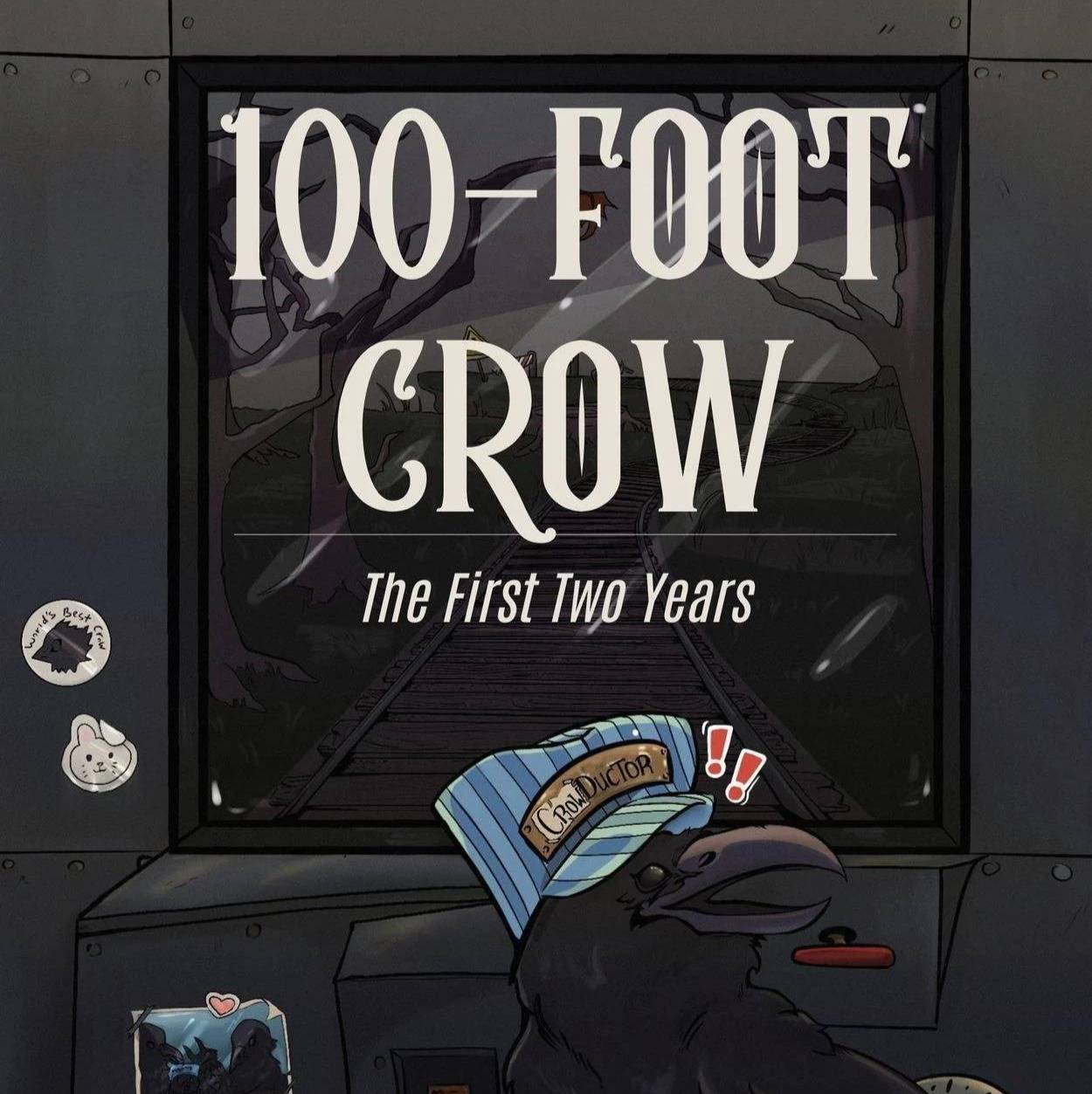 Cropped image of book cover with text "100-Foot Crow: The First Two Years" and an illustrated crow with a conductor's hat