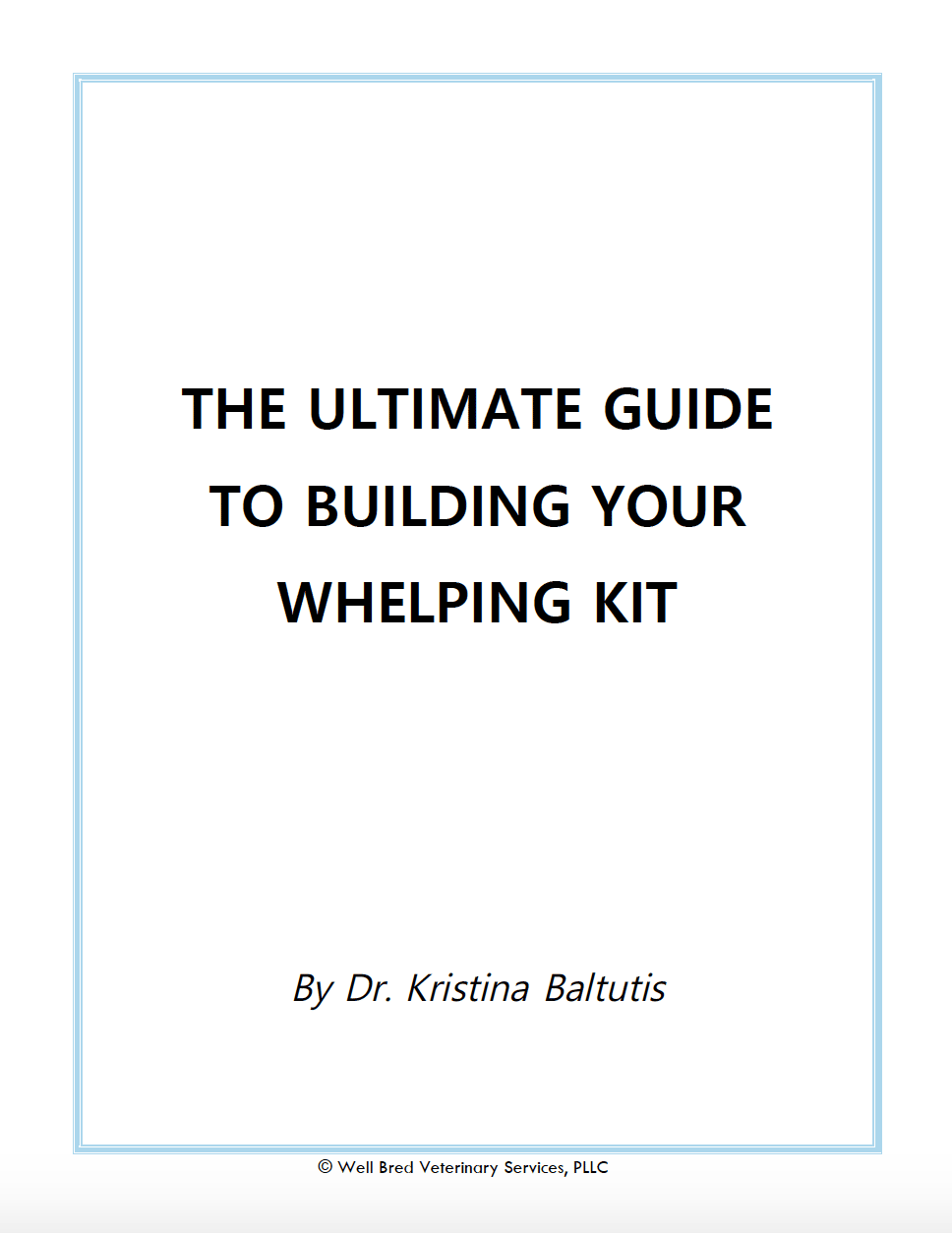 Whelping 2024 kit list