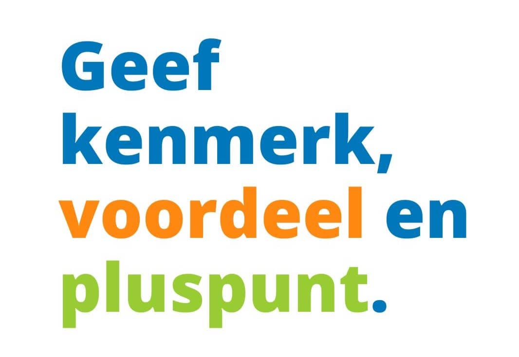 Geef kenmerk, voordeel en pluspunt