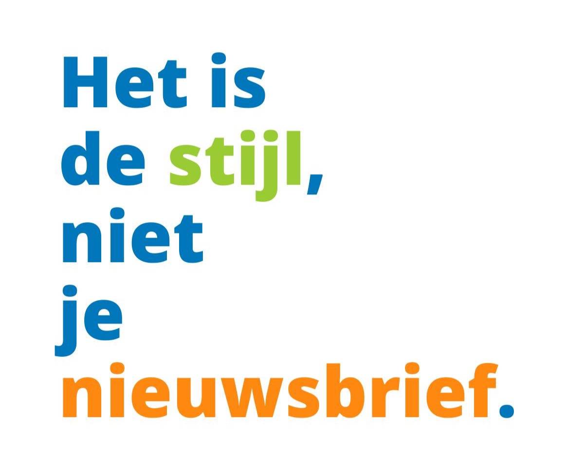 Het is de stijl, niet je nieuwsbrief.