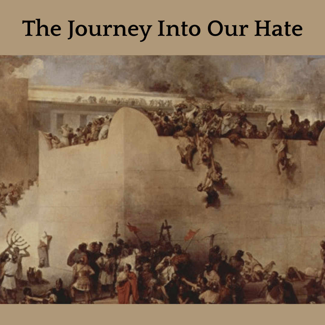 The ancient rabbis taught that the Jewish temple was destroyed because of "baseless hatred"
