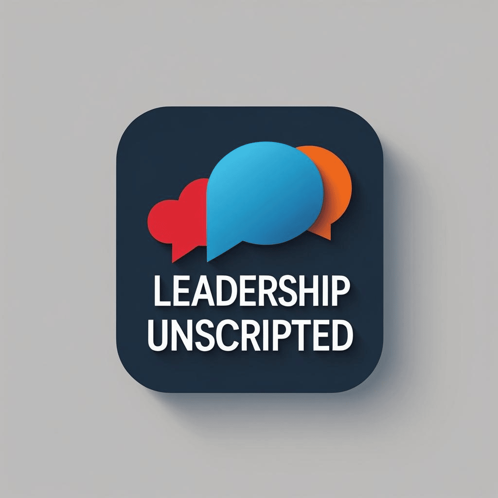 Leadership Unscripted