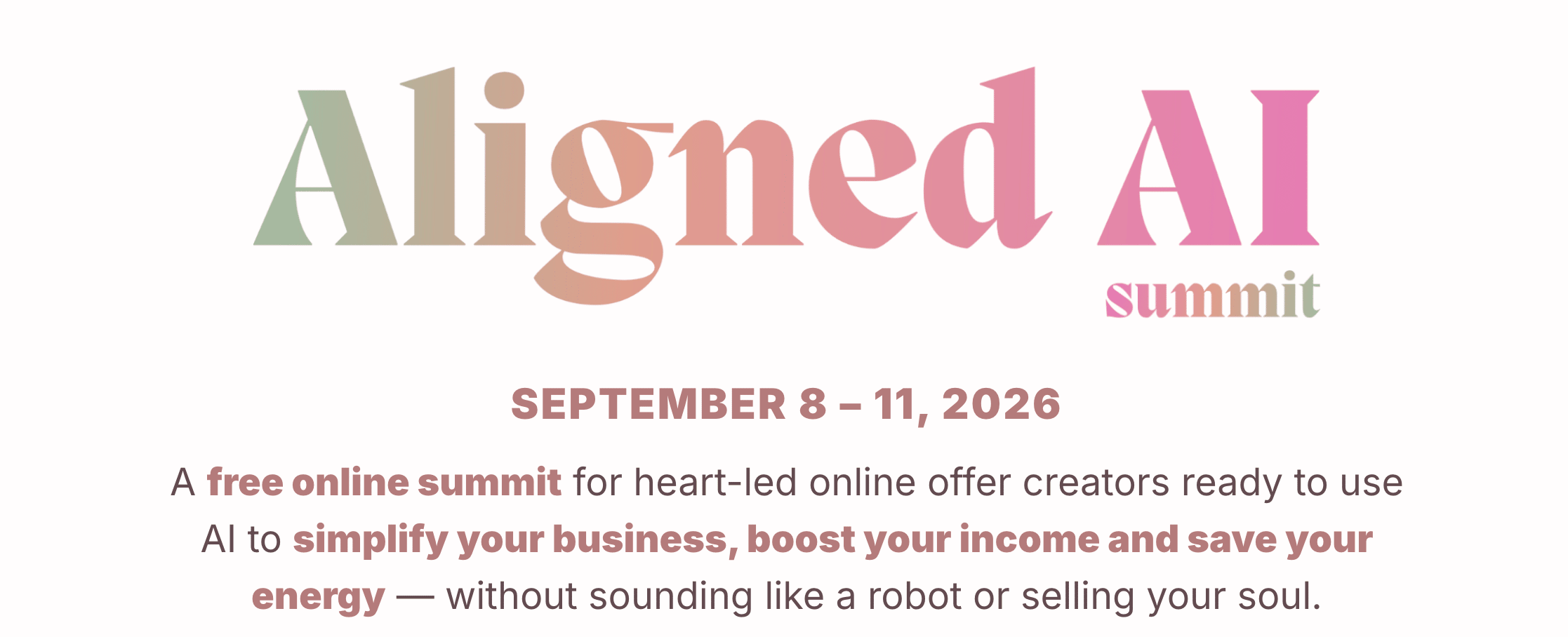 Aligned AI Summit, September 8 to 11, free online summit