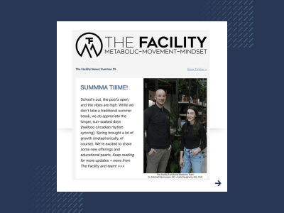 Facility Newsletter Summer 2025