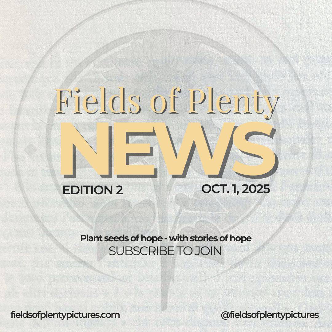 Fields of Plenty News Edition 2 Oct. 1, 2025 graphic