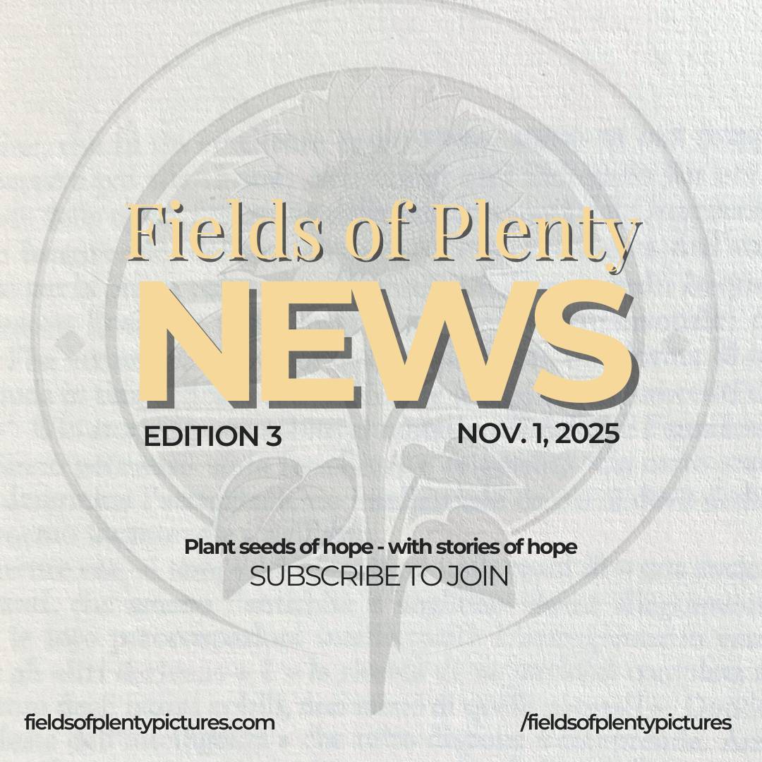 Fields of Plenty News Edition 3 Nov. 1, 2025 graphic