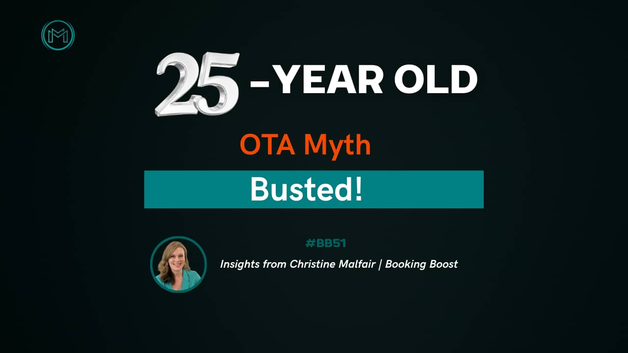 25-year-old OTA myth busted” graphic for Bookings Boost episode featuring Christine Malfair | Hoteliers Bookings Boost Newsletter