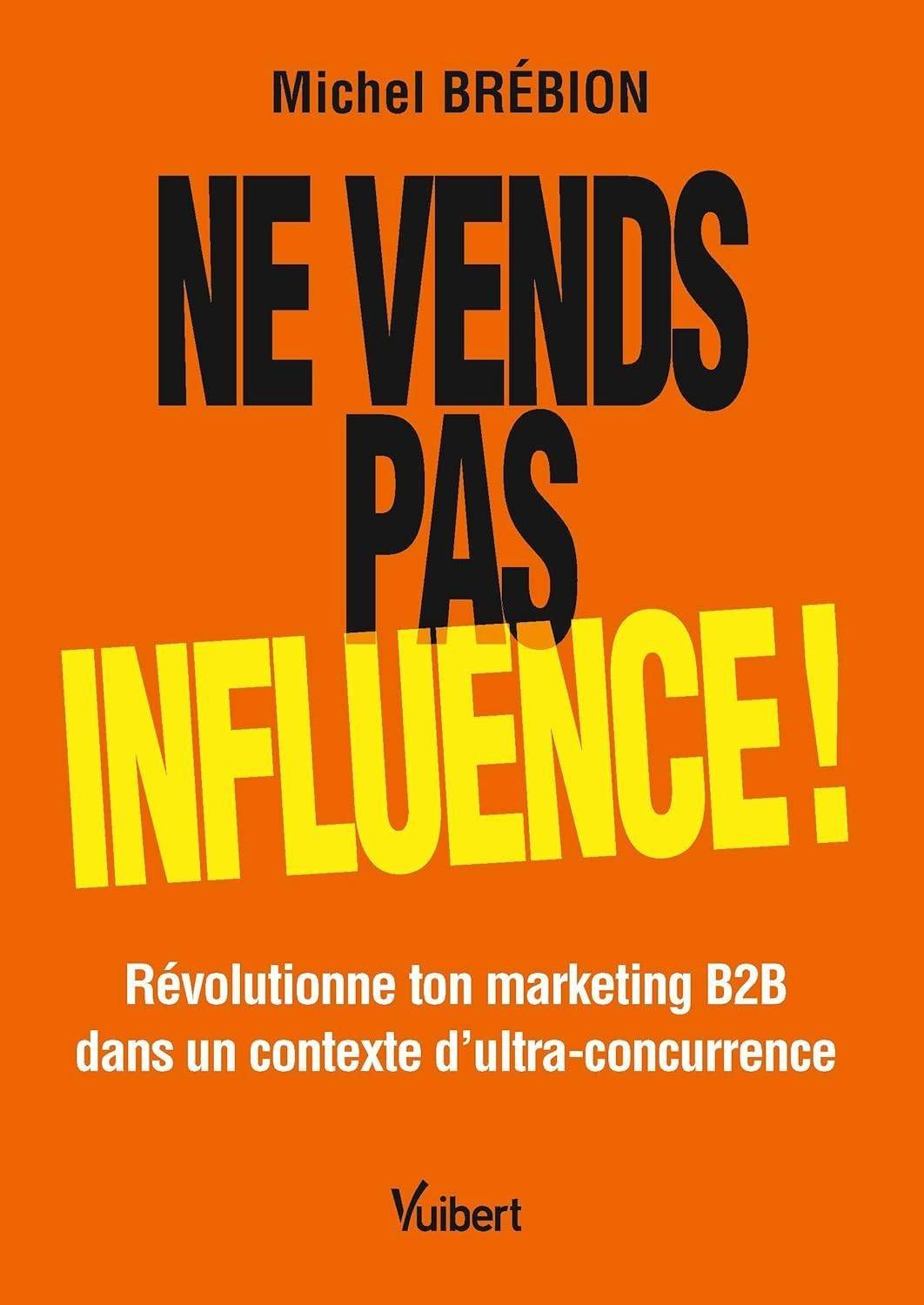Ne Vends Pas, Influence !