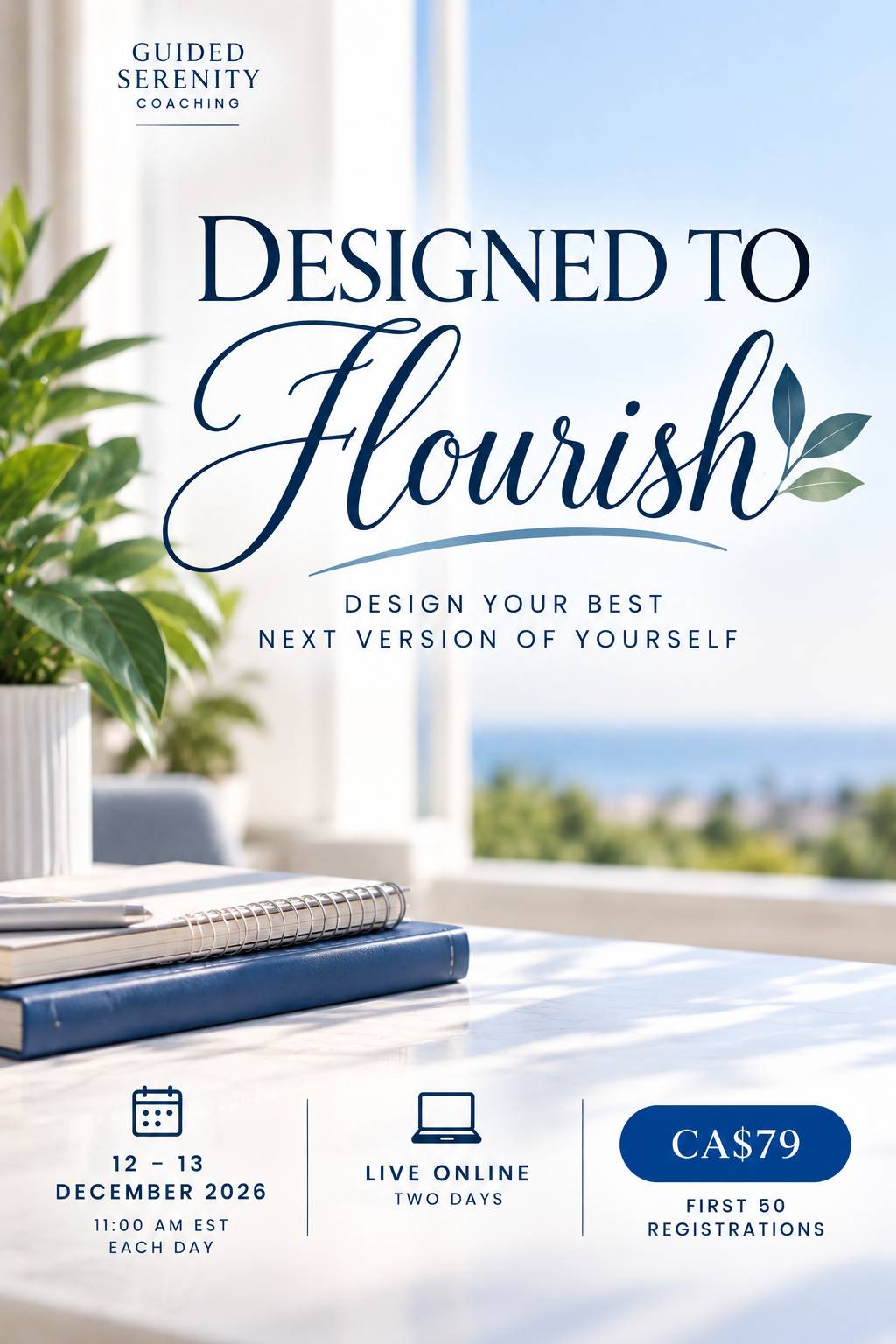 Designed to Flourish - Design Your Best Next Version of Yourself